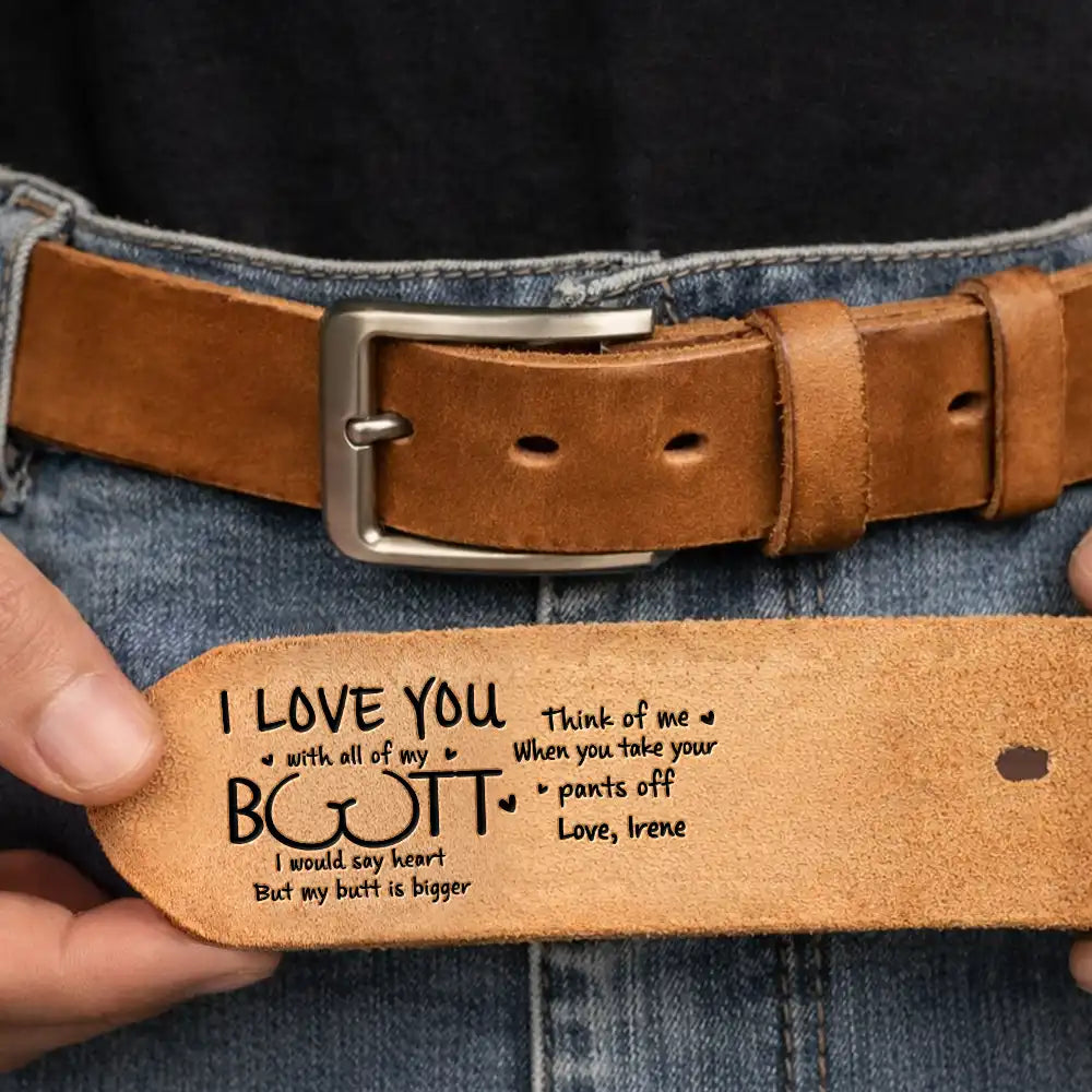 I Love You With All Of My Boobs - Personalized Cowhide Leather Belt - Image 3